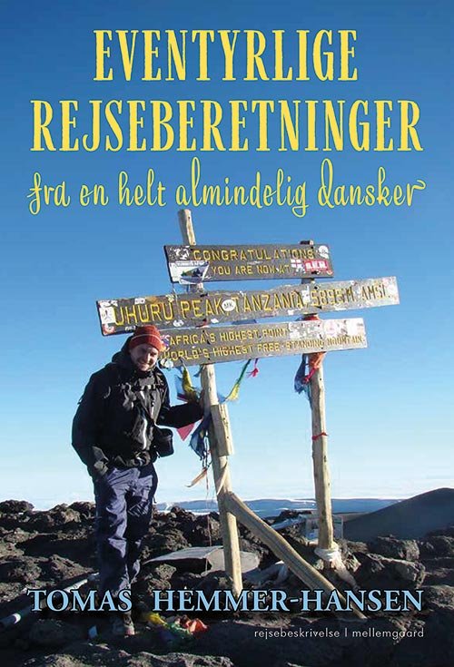 Cover for Tomas Hemmer-Hansen · Eventyrlige rejseberetninger fra en helt almindelig dansker (Sewn Spine Book) [1. Painos] (2020)