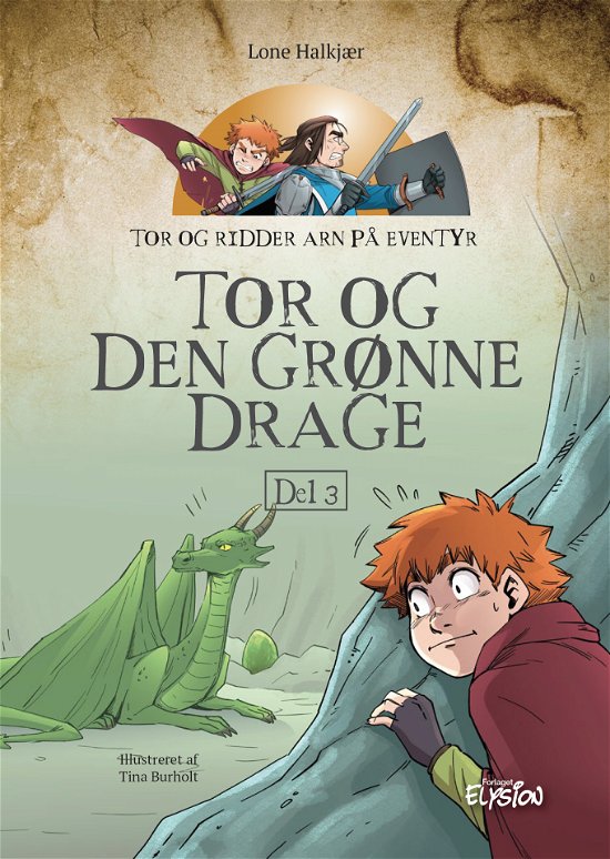Cover for Lone Halkjær · Tor og Ridder Arn: Tor og den grønne drage (Hardcover Book) [1º edição] (2021)