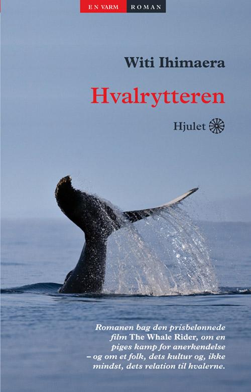 Cover for Witi Ihimaera · En Varm Bog / Litteratur fra den 3. og 4. verden: Hvalrytteren (Sewn Spine Book) [1e uitgave] (2016)