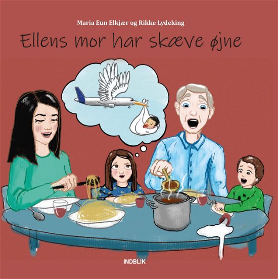 Cover for Maria Eun Elkjær · Ellens mor har skæve øjne (Inbunden Bok) [1:a utgåva] (2022)