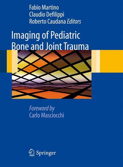 Cover for Fabio Martino · Imaging of Pediatric Bone and Joint Trauma (Hardcover Book) [2011 edition] (2010)