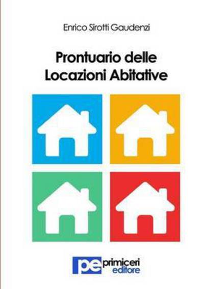 Cover for Enrico Sirotti Gaudenzi · Prontuario Delle Locazioni Abitative (Paperback Book) (2015)