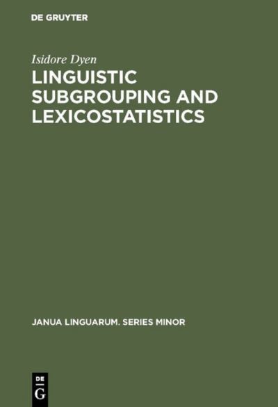 Cover for Isidore Dyen · Linguistic subgrouping and lexicostatistics (Book) (1975)