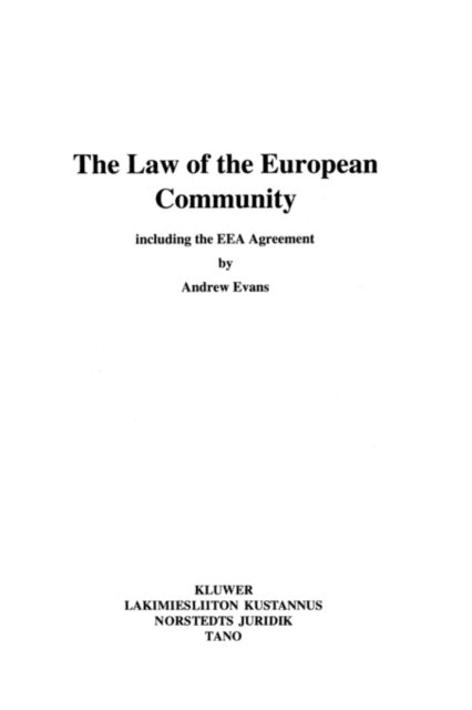 Law of the European Community Including the Eea Agreement - Evans - Livres - Kluwer Law International - 9789065448545 - 22 juin 1994