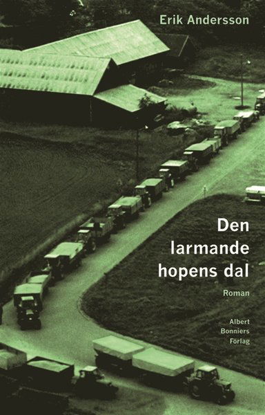 Cover for Erik Andersson · Den larmande hopens dal : roman (ePUB) (2012)