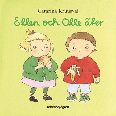 Ellen och Olle äter - Catarina Kruusval - Książki - Rabén & Sjögren - 9789129702545 - 16 czerwca 2017