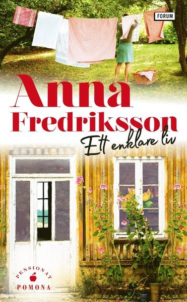 Pensionat Pomona: Ett enklare liv - Anna Fredriksson - Libros - Bokförlaget Forum - 9789137156545 - 12 de mayo de 2020
