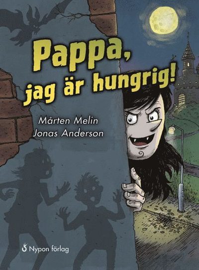 Pappa-serien: Pappa, jag är hungrig! - Mårten Melin - Książki - Nypon förlag - 9789175677545 - 11 stycznia 2017