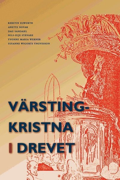Cover for Susanne Wigorts Yngvesson · Värstingkristna i drevet (Buch) (2010)