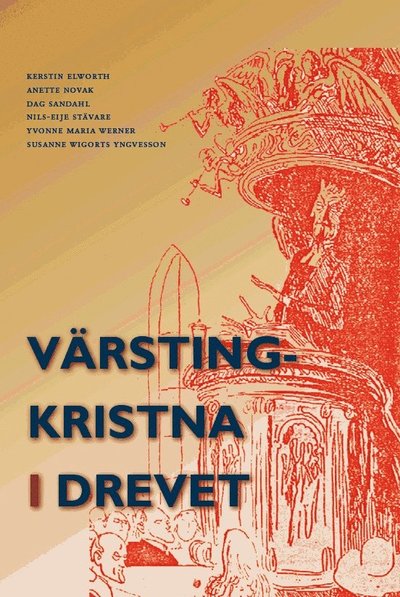 Cover for Susanne Wigorts Yngvesson · Värstingkristna i drevet (Bok) (2010)