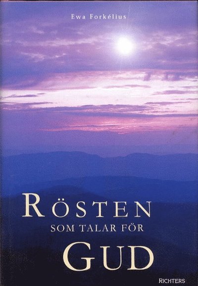 Cover for Ewa Forkelius · Rösten som talar för Gud (Indbundet Bog) (2003)