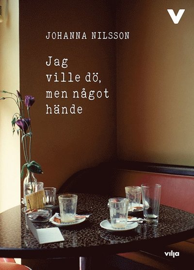 Cover for Johanna Nilsson · Jag ville dö, men något hände (Indbundet Bog) (2018)