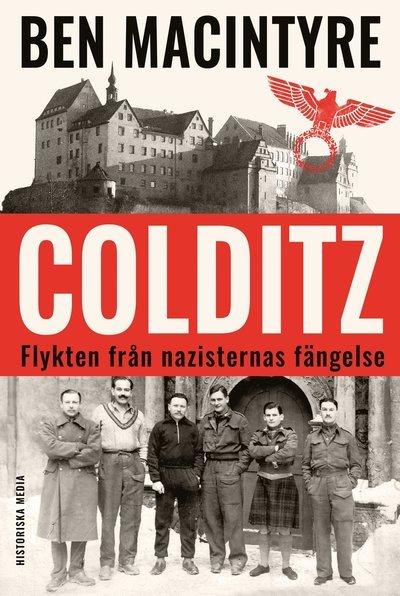Cover for Ben Macintyre · Colditz: Flykten från nazisternas fängelse (Bound Book) (2023)