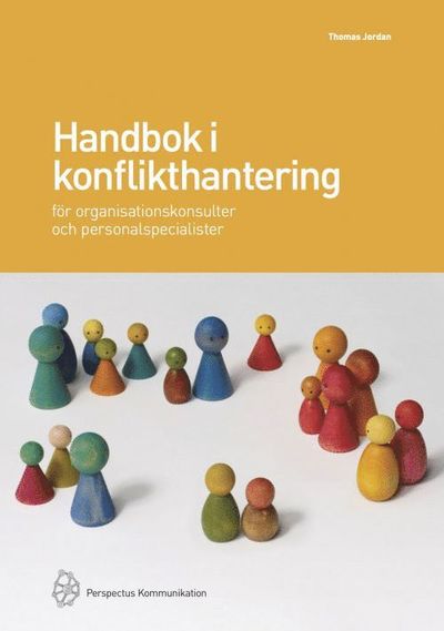 Cover for Thomas Jordan · Handbok i konflikthantering för organisationskonsulter och personalspecialister (Book) (2014)