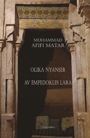 Cover for Muhammad Afifi Matar · Olika nyanser av Empedokles lära (Paperback Book) (2023)