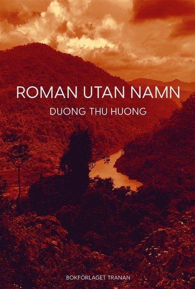 Cover for Duong Thu Huong · Roman utan namn (Bound Book) (2019)