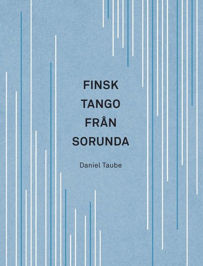 Cover for Daniel Taube · Finsk tango från Sorunda (Paperback Book) (2021)