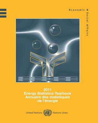 Cover for United Nations: Department of Economic and Social Affairs: Statistics Division · Energy statistics yearbook 2011 (Hardcover Book) (2015)