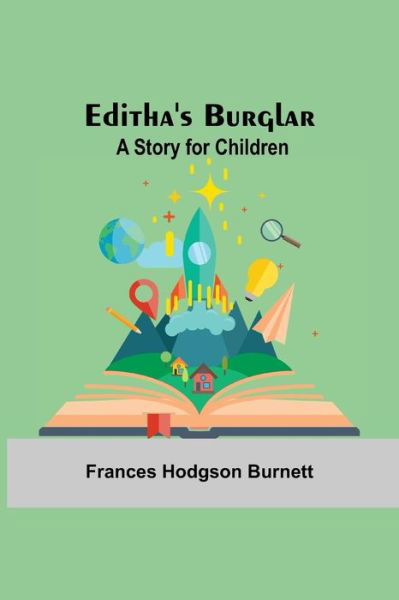 Cover for Frances Hodgson Burnett · Editha'S Burglar (Pocketbok) (2021)