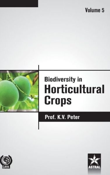 Cover for K V Peter · Biodiversity in Horticultural Crops Vol. 5 (Gebundenes Buch) (2017)