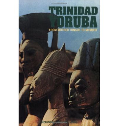 Cover for Maureen Warner Lewis · Trinidad Yoruba: from Mother Tongue to Memory (Paperback Book) (1999)