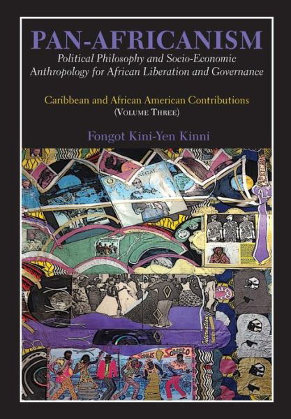 Cover for Fongot Kini-yen Kinni · Pan-africanism: Political Philosophy and Socio-economic Anthropology for African Liberation and Governance. Vol 3. (Paperback Bog) (2015)