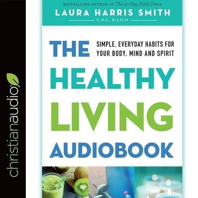 Cover for Laura Harris Smith · Healthy Living Audiobook (CD) (2017)