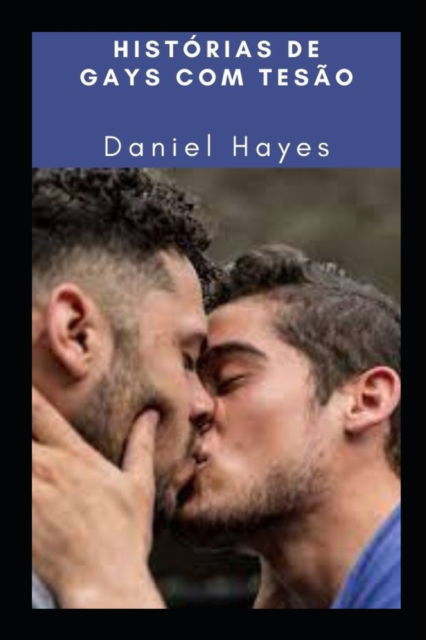 Cover for Daniel Hayes · Historias de gays com tesao (Paperback Book) (2022)