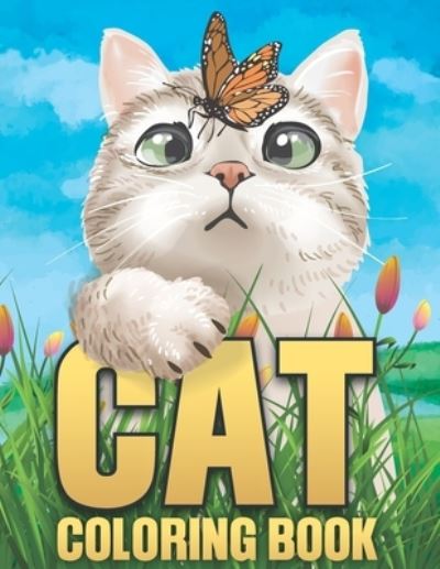 Cover for Mounart · Cat Coloring Book: Cat Coloring Pages, Cats Coloring Book for Adults, Boys and Girls, Kids, Children of All Ages (Paperback Book) (2021)