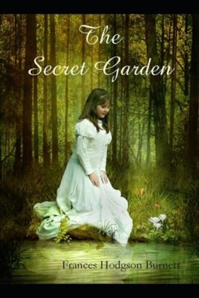 Cover for Frances Hodgson Burnett · The Secret Garden: A classics illustrated edition (Pocketbok) (2021)