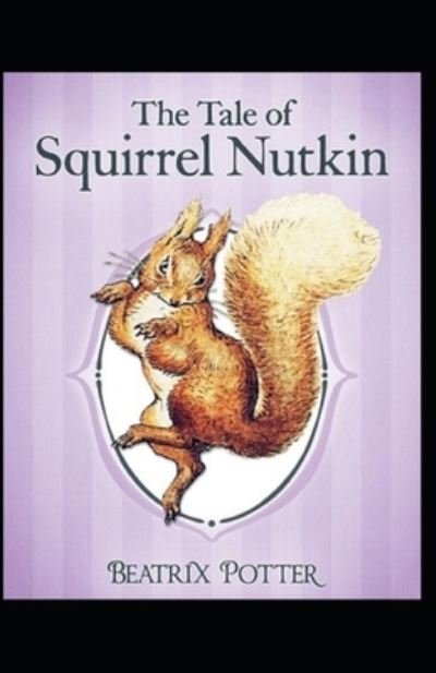 Cover for Beatrix Potter · The Tale of Squirrel Nutkin: illustrated edition (Paperback Book) (2021)