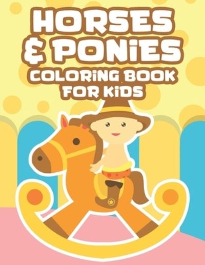 Cover for Audry M · Horses &amp; Ponies Coloring Book For Kids (Pocketbok) (2020)