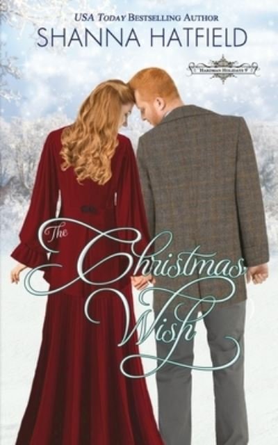 Cover for Shanna Hatfield · The Christmas Wish (Pocketbok) (2020)