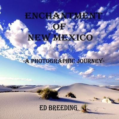 Cover for Ed Breeding · Enchantment of New Mexico: A Photographic Journey - The Spiritual Road (Pocketbok) (2021)