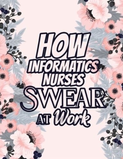 Cover for Rns Coloring Studio · How Informatics Nurses Swear at Work (Pocketbok) (2020)