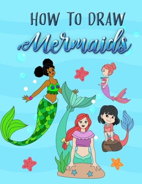 Cover for Mit Nosiac · How to Draw Mermaids (Taschenbuch) (2020)