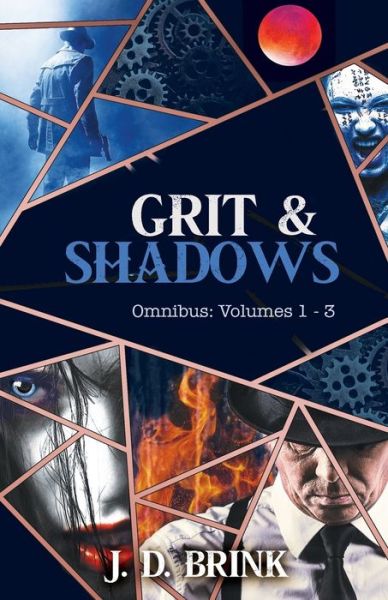 Cover for J D Brink · Grit &amp; Shadows Omnibus (Paperback Book) (2020)