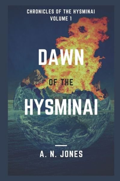 Cover for A N Jones · Dawn of the Hysminai (Pocketbok) (2020)
