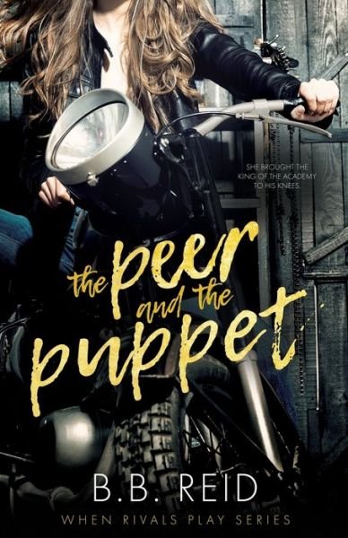 Cover for B B Reid · The Peer and the Puppet: A High School Bully Romance (Paperback Bog) (2020)