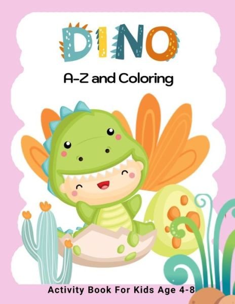 Cover for Leknam Tomyum · Dino A-Z and Coloring Activity Book for Kids Age 4-8 (Pocketbok) (2020)