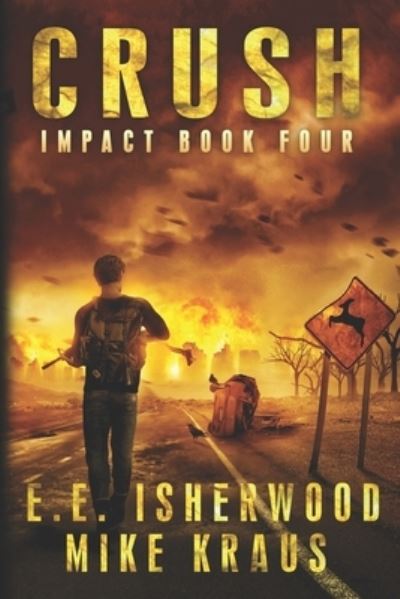 Cover for E E Isherwood · Crush (Paperback Book) (2020)