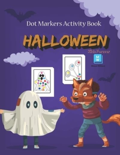 Cover for Mason William · Halloween Dot Markers Activity Book (Paperback Book) (2020)