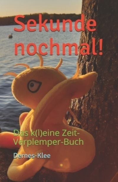 Cover for Dernes-Klee · Sekunde nochmal! (Pocketbok) (2020)