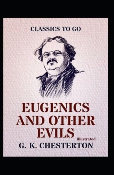 Cover for Gilbert Keith Chesterton · Eugenics and Other Evils Illustrated (N/A) (2021)