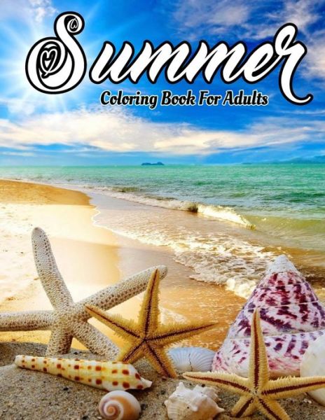 Cover for Naturaly Coloring Press · Summer Coloring Book For Adults (Paperback Book) (2021)