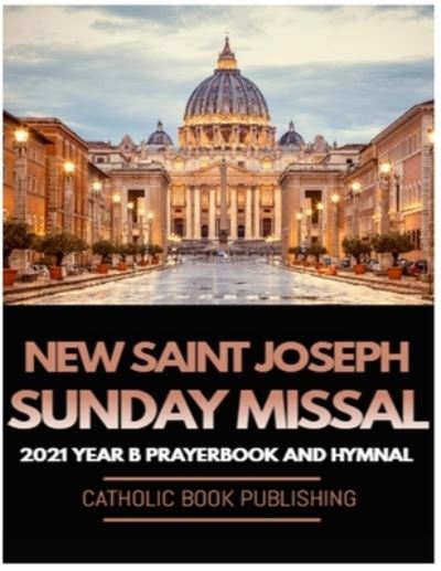 Cover for Catholic Book Publishing · New Saint Joseph Sunday Missal (Paperback Book) (2021)