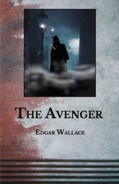 Cover for Edgar Wallace · The Avenger (Paperback Book) (2021)