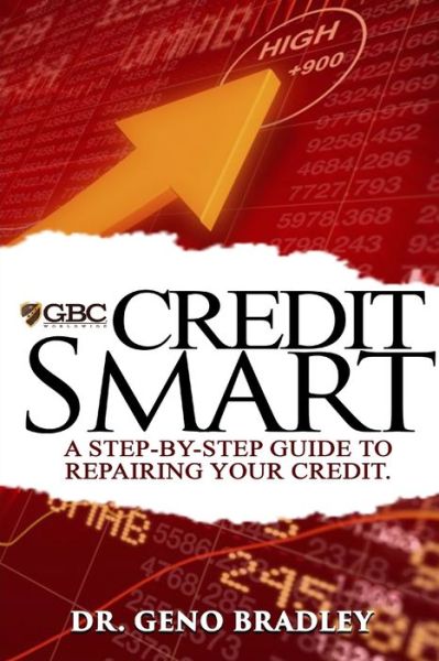 Cover for Geno Bradley · Credit Smart: A Step-by-Step Guide to Repairing Your Credit (Pocketbok) (2022)