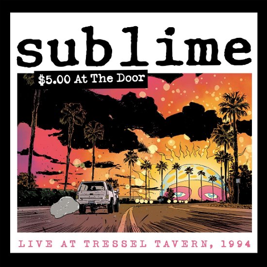 Cover for Sublime · $5 At The Door (CD) (2023)