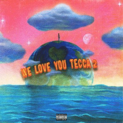 Lil Tecca · We Love You Tecca 2 (LP) (2022)